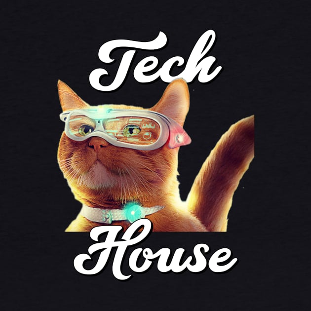 TECH HOUSE  - Future Cat by DISCOTHREADZ 